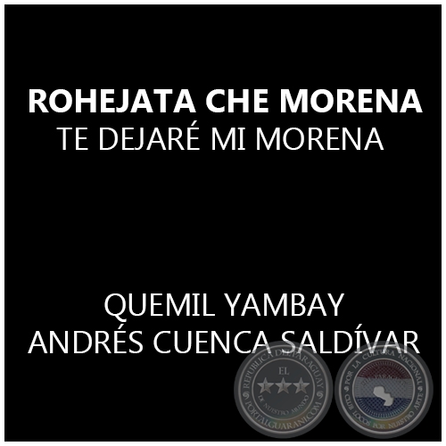 ROHEJATA CHE MORENA - ANDRÉS CUENCA SALDÍVAR